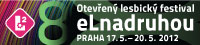Otevřený lesbický festival eLnadruhou 17. - 20. 5. 2012 Praha